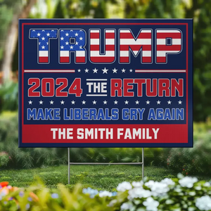 2024 Marks The Return Of Legend - US Elections Yard Sign, Decoration Gift For Conservative Supporters