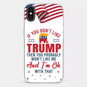 If You Don't Like The Chosen Man, Let Me Do It - US Election Clear Phone Case