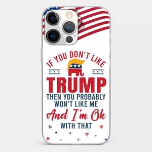 If You Don't Like The Chosen Man, Let Me Do It - US Election Clear Phone Case