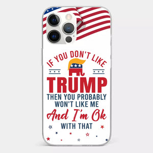 If You Don't Like The Chosen Man, Let Me Do It - US Election Clear Phone Case