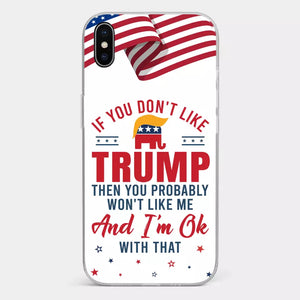 If You Don't Like The Chosen Man, Let Me Do It - US Election Clear Phone Case