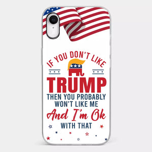 If You Don't Like The Chosen Man, Let Me Do It - US Election Clear Phone Case