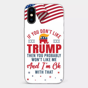 If You Don't Like The Chosen Man, Let Me Do It - US Election Clear Phone Case