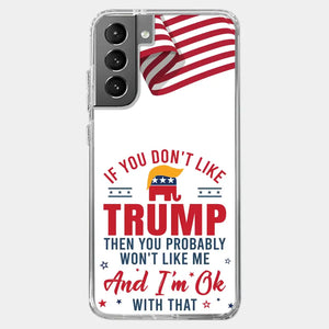 If You Don't Like The Chosen Man, Let Me Do It - US Election Clear Phone Case