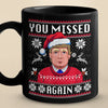 You Missed The Santa Twice - US Election Black Mug