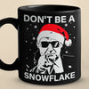 Don't Be A Snowflake - US Election Black Mug