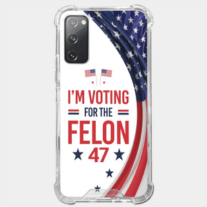 Of Course I Will Vote For The Felon - US Election Clear Phone Case