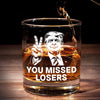 Hello Losers, You Missed - US Election Whiskey Glass - Gift For Conservative Supporters