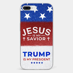 We Have Jesus, We Have New President - US Election Clear Phone Case - Gift For Conservative Supporters