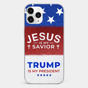 We Have Jesus, We Have New President - US Election Clear Phone Case - Gift For Conservative Supporters