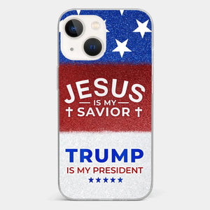 We Have Jesus, We Have New President - US Election Clear Phone Case - Gift For Conservative Supporters