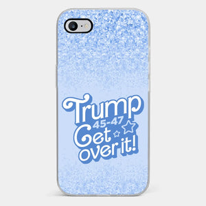 Get Over It - US Election Clear Phone Case