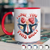 I Love You This Bigly- US Patriotic Pride Accent Mug