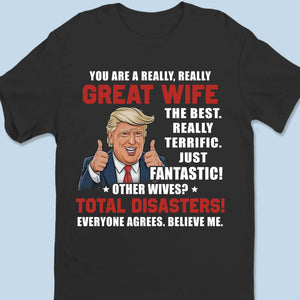 Best One In The World, Believe Me- US Patriotic Pride Unisex T-shirt, Premium T-shirt, Hoodie