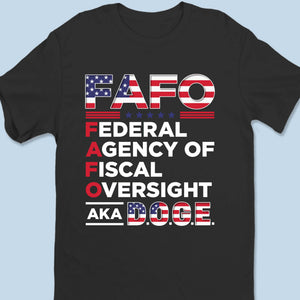 Federal Agency Of Fiscal Oversight - US Patriotic Pride Unisex T-shirt, Premium T-shirt, Hoodie