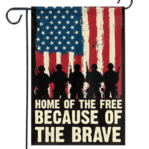They Stood So We Could Live Free - US Patriotic Pride House Flag, Garden Flag