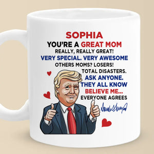 Greatest Mom, Everybody Says So - US Patriotic Pride Mug - Mother's Day, Gift For Mom