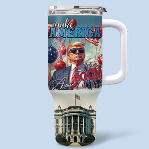 Make America Boom Again - US Patriotic Pride 40 Oz Stainless Steel Tumbler With Handle - 4th Of July, Gift For Conservative Supporters