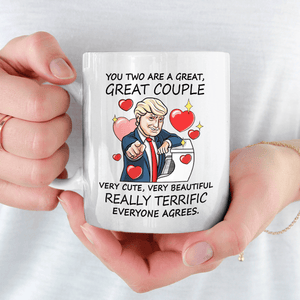 You Two Are A Great, Great Couple - Funny Mug