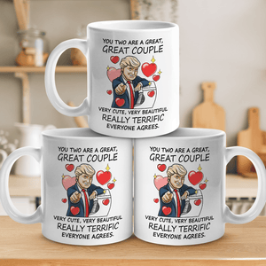 You Two Are A Great, Great Couple - Funny Mug