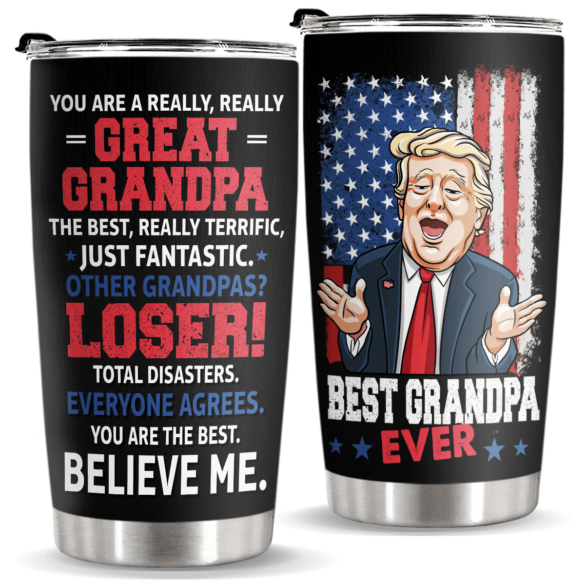 You Are A Really Really Great Grandpa - Donald Trump Funny 20oz Tumbler