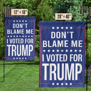 We Voted For Trump - US Election House Flag, Garden Flag