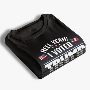 I Voted Trump And I Will Do It Again - Trump Election Unisex T-shirt, Hoodie, Sweatshirt