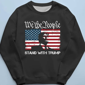 We The People, Stand Together - US Election Unisex T-shirt, Hoodie, Sweatshirt