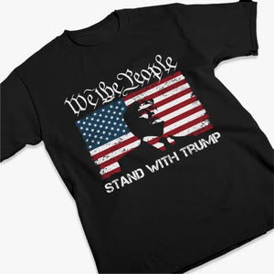 We The People, Stand Together - US Election Unisex T-shirt, Hoodie, Sweatshirt