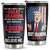 You Are The Best, Believe Me - US Election, Donald Trump Funny 20oz Tumbler