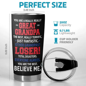 You Are The Best, Believe Me - US Election, Donald Trump Funny 20oz Tumbler