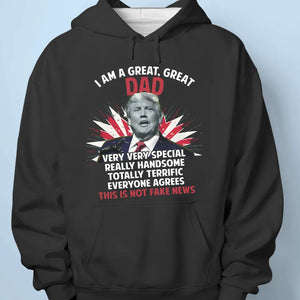 I Am Totally Terrific, Everyone Agrees - Trump Election Unisex T-shirt, Hoodie, Sweatshirt