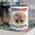 Finally A President With Balls - US Elections Accent Mug, Trump Mug