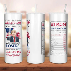 You Are The Best, Believe Me - US Elections Skinny Tumbler - Gift For Trump Supporters