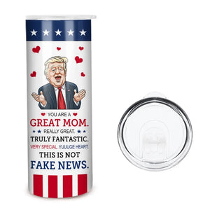 You Are Truly Fantastic, Very Special - US Elections Skinny Tumbler - Gift For Trump Supporters