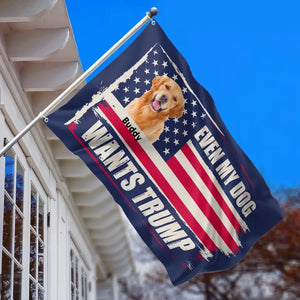 Custom Photo Even My Dogs Look For A New President - US Election Horizontal House Flag