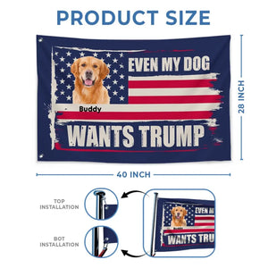 Custom Photo Even My Dogs Look For A New President - US Election Horizontal House Flag