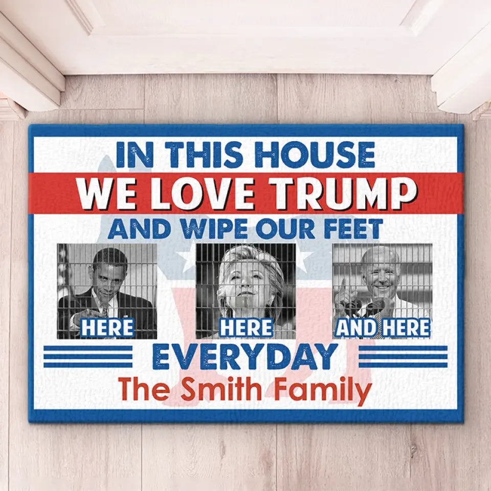 In This House, We Love Trump - US Elections Home Decor Decorative Mat, House Warming Gift Mat