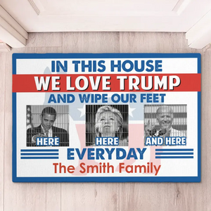 In This House, We Love Trump - US Elections Home Decor Decorative Mat, House Warming Gift Mat