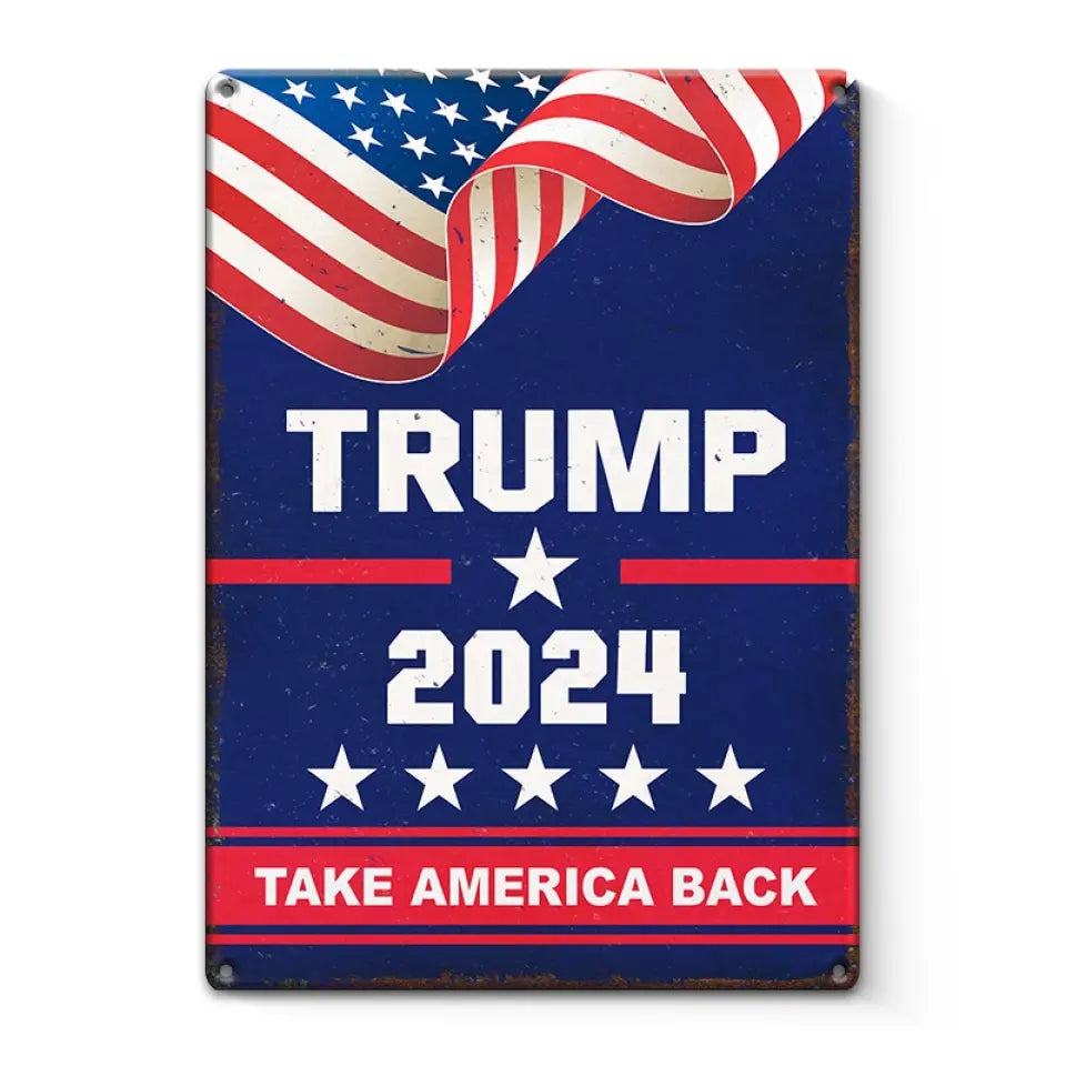 Take America Back - US Elections Home Decor Vertical Metal Sign For Trump Supporters