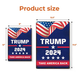 Take America Back - US Elections Home Decor Vertical Metal Sign For Trump Supporters