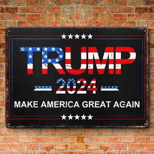 Trump 2024, Make America Great Again - US Elections Home Decor Metal Sign For Trump Supporters