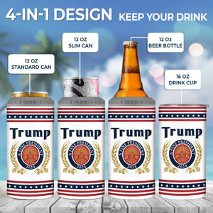 Trump, A Fine President, Take America Back - US Election 4 In 1 Can Cooler Tumbler