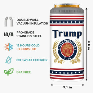 Trump, A Fine President, Take America Back - US Election 4 In 1 Can Cooler Tumbler