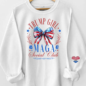 Trump Girl, MAGA Social Club - Trump US Elections Personalized Custom Unisex Sweatshirt With Design On Sleeve - Gift For Best Friends, BFF, Sisters