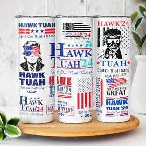 Hawk Tuah 24 - US Elections Skinny Tumbler, Trump Tumbler