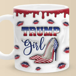 This Girl Loves The Former President - US Elections 3D Inflated Effect Printed Mug - Gift For Best Friends, BFF, Sisters