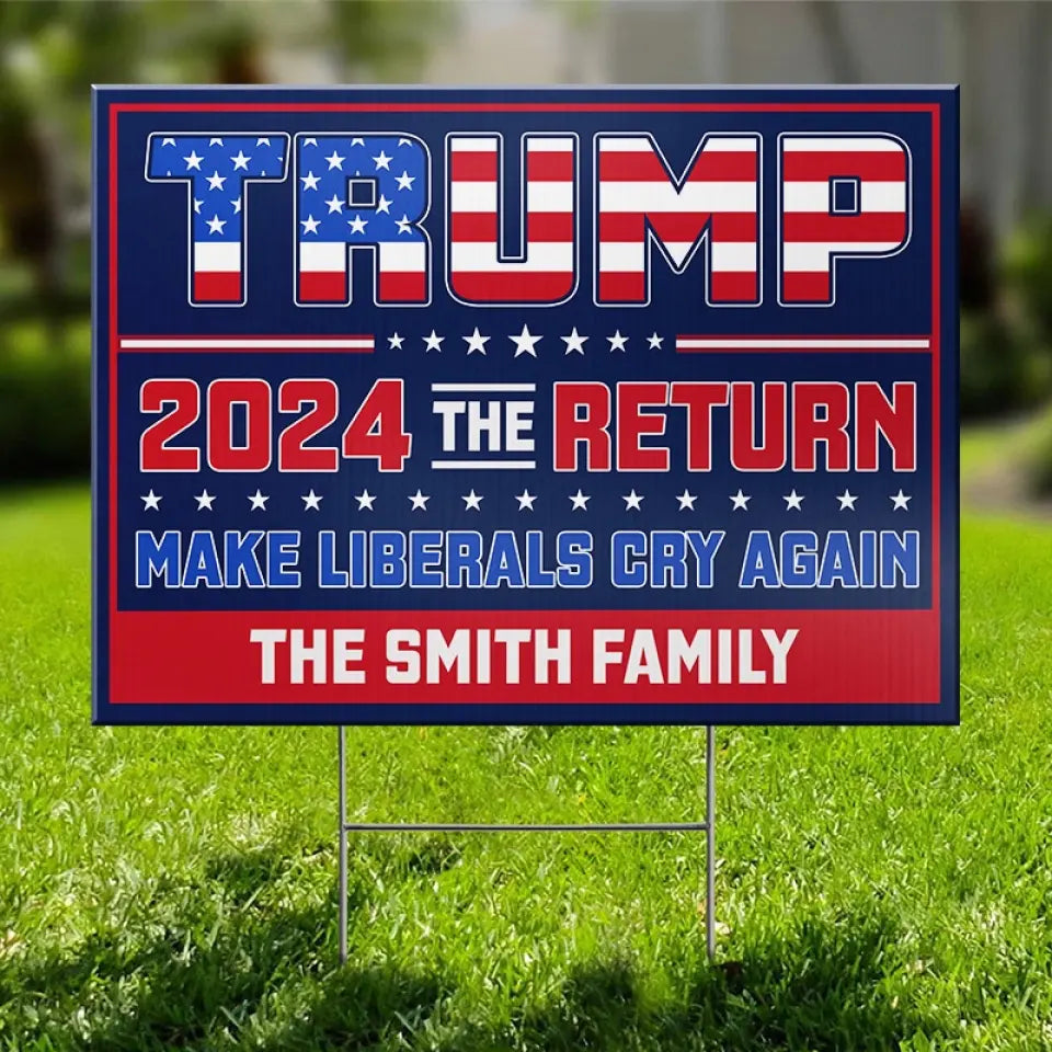 2024 Marks The Return Of Legend - US Elections Yard Sign, Decoration Gift For Conservative Supporters