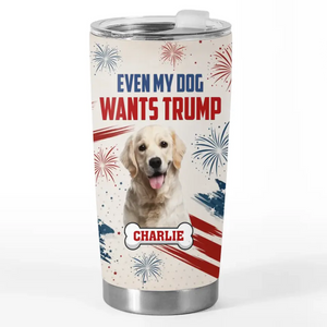 Custom Photo Even My Dogs Are Waiting For Trump 2024 - US Election, Donald Trump 20oz Tumbler