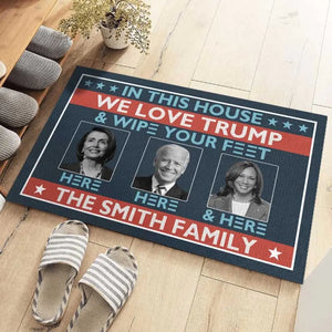 You Need To Wipe Your Feet To Meet The Former President - US Elections Home Decor Decorative Mat, House Warming Gift Mat